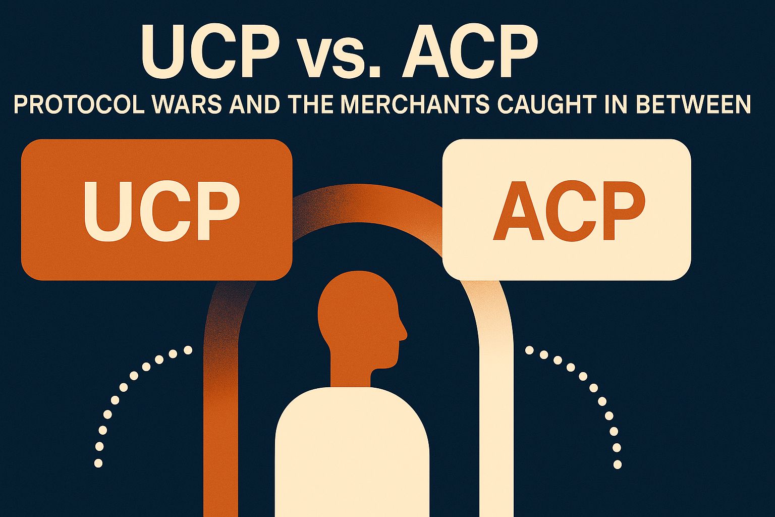 UCP vs. ACP: Guerras de Protocolos y los Comerciantes Atrapados Entre Ellos