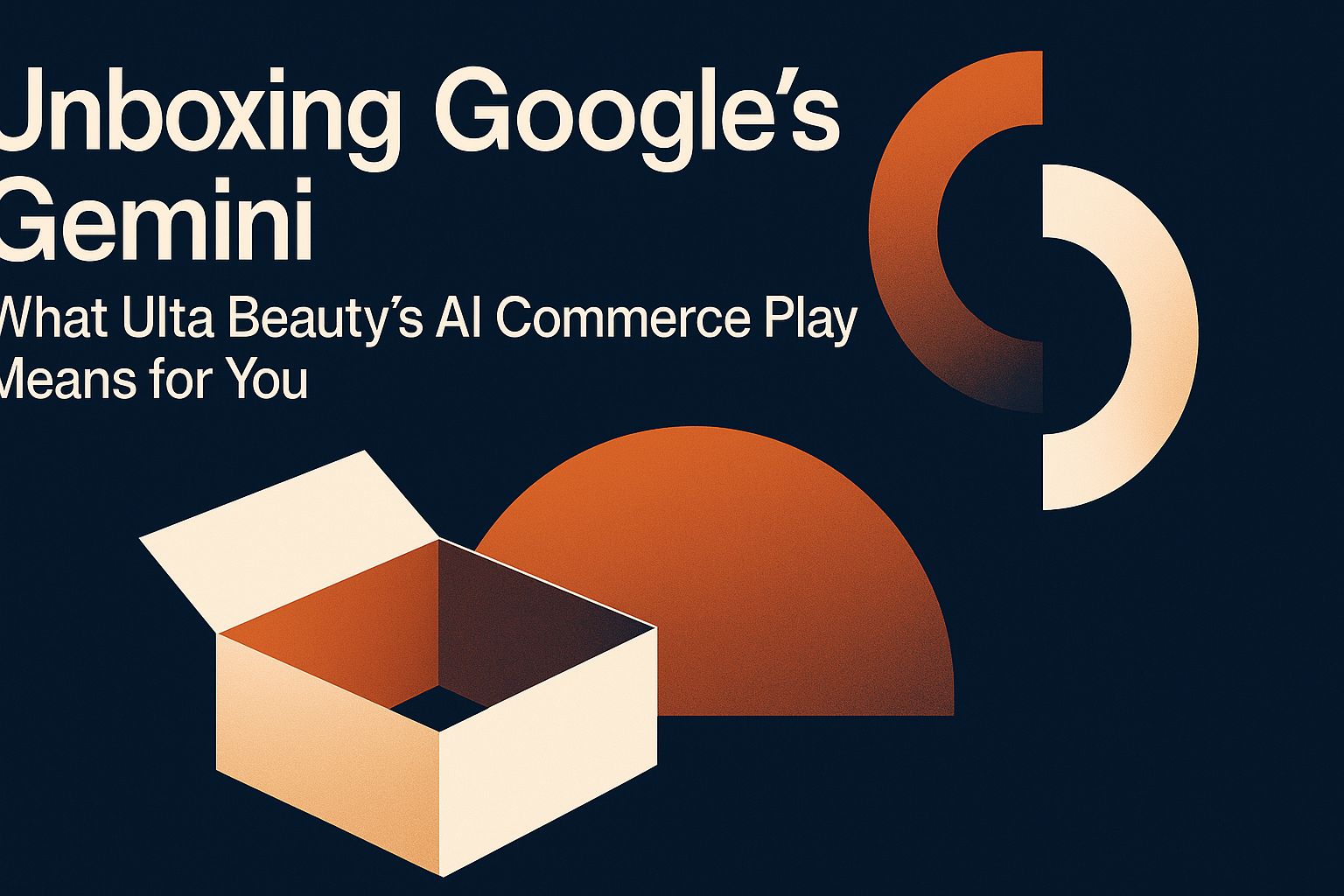 Desempaquetando a Gemini de Google: Lo que el juego de comercio AI de Ulta Beauty significa para ti